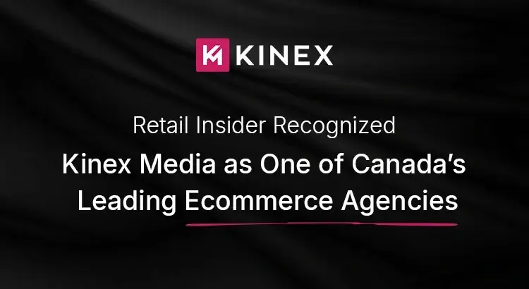retail-insider-recognized-kinex-media-a-top-ecommerce-agency-in-canada.webp