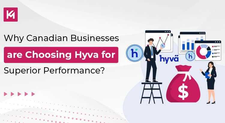 why canadian businesses are choosing hyva for superior performance why canadian businesses are choosing hyva for superior performance