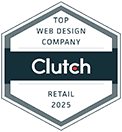 Top Web Design Company Clutch Retail Award 2025 Top Web Design Company Clutch Retail Award 2025