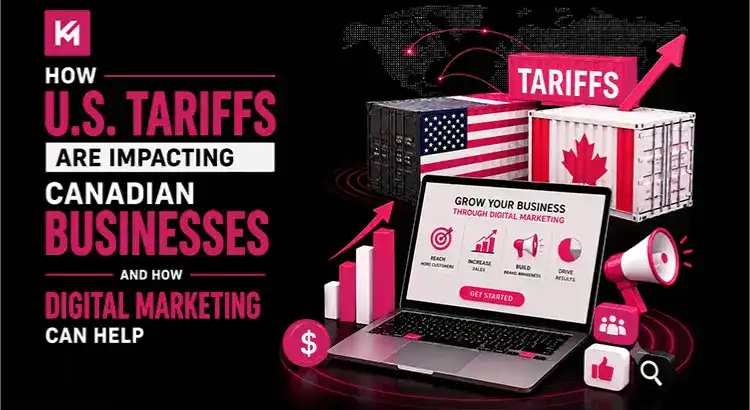 how-us-tariffs-are-impacting-canadian-businesses-and-how-digital-marketing-can-help.webp